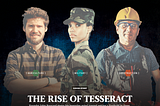 The Rise of Tesseract