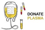A quick guide to plasma (and blood) donation