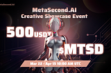 MetaSecond.AI Creative Showcase Event