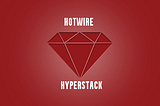 Hyperstack vs Hotwire