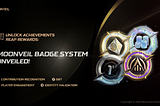 Unlock Achievements, Reap Rewards: The Moonveil Badge System Unveiled!