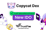 Copy Cat DEX IDO (🛡TOR) Details & Research Report