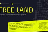 Get free land by joining our private sale.