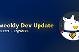 Biweekly Dev Update: July 3, 2024