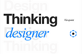 Thinking Designer