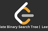 Validate Binary Search Tree | LeetCode