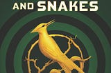 “The Ballad of Songbirds and Snakes” Review