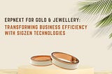 ERPNext for Gold & Jewellery: Transforming Business Efficiency with Sigzen Technologies