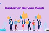 Customer Service Week