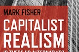 Capitalist Realism (almost) ten years on