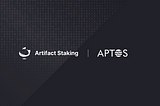 Artifact Staking Partners with Aptos