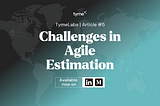 Challenges in Agile Estimation