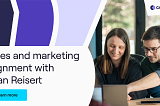 Sales and Marketing Alignment With Ryan Reisert