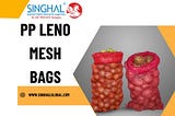 The Utility and Benefits of PP Leno Mesh Bags in Agriculture and Beyond