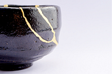 Kintsugi : The Beauty of Breaking