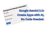 Google Gemini AI 2.0 Create Apps