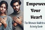 Empower Your Heart: