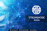 Discover how StrongNode is Growing its User Base for Mass Adoption and Crushing the Global Digital…