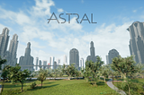 A glimpse of Astral’s virtual city