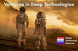 Ventures in Deep Technologies
