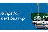 5 Tips for your next bus trip