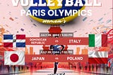 2024 Paris Olympics Volleyball Women’s Matches | July 28, 2024