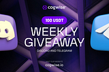 Join Our Weekly Giveaway Series — Win $100 as the Most Active Member in Discord or Telegram!