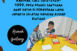 BAROKAH, Call 0812–2426–4999, Open Donasi Santunan Anak Yatim Di Kebayoran Lama Jakarta Selatan…