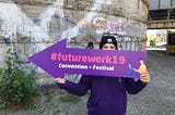 Aus Mitarbeiten wird Mitgestalten – Rückblick auf die #FutureWork19 Convention