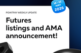 PointPay Weekly Update (18–22 May)