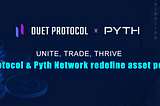 Empowering the Parallel Universe: Duet Protocol & Pyth Network’s Strategic Synergy to Sharpen…