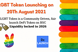 💎LGBT Protocol Launching on 20Th August 2021| 🏳️🌈LGBT Protocol is a Community Driven, fair…