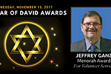 Star of David Menorah Award Honoree Jeffrey Ganz