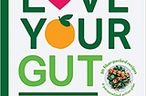 [PDF] EBOOK Download “Love Your Gut” by Megan Ross