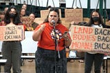 “Land Back, Bodies Back” Explained