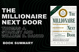 Ultimate Summary of the Book ‘The Millionaire Next Door by Thomas J. Stanley and William D. Danko