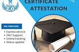 Diploma Certificate Attestation