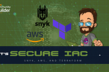 Securing IAC with Snyk, AWS, and Terraform Cloud