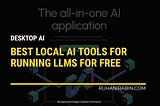 7 Essential LLM Tools for Running AI Models Securely on Your Device