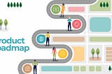 How to Create Product Roadmap and How to Prioritize Solutions