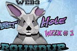 Web3 Rabbit Hole Roundup // Week 1: First Impressions