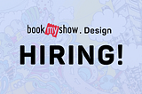 BookMyShow product design hiring