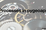 Create OGC Processes in pygeoapi