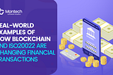 Real-World Examples of How Blockchain and ISO20022 are Changing Financial Transactions