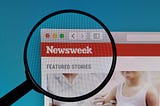 Lies, Newsweek and Control of the Media Narrative: A First-Hand Account
