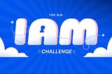 The Big IAM Challenge — Part 1