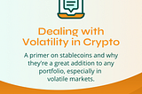 Dealing with Volatility in Crypto Markets