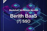 Introducing Berith BaaS (7) SSO