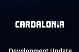 Cardalonia Development Update: 26th September 2022