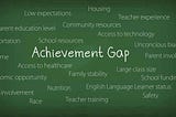 Academic Achievement Gap, How Income, Race, and Parents Come Into Play?